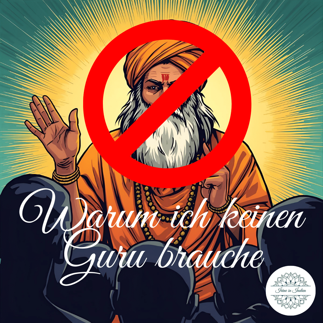Sadhguru und Co - warum ich keinen Guru brauche