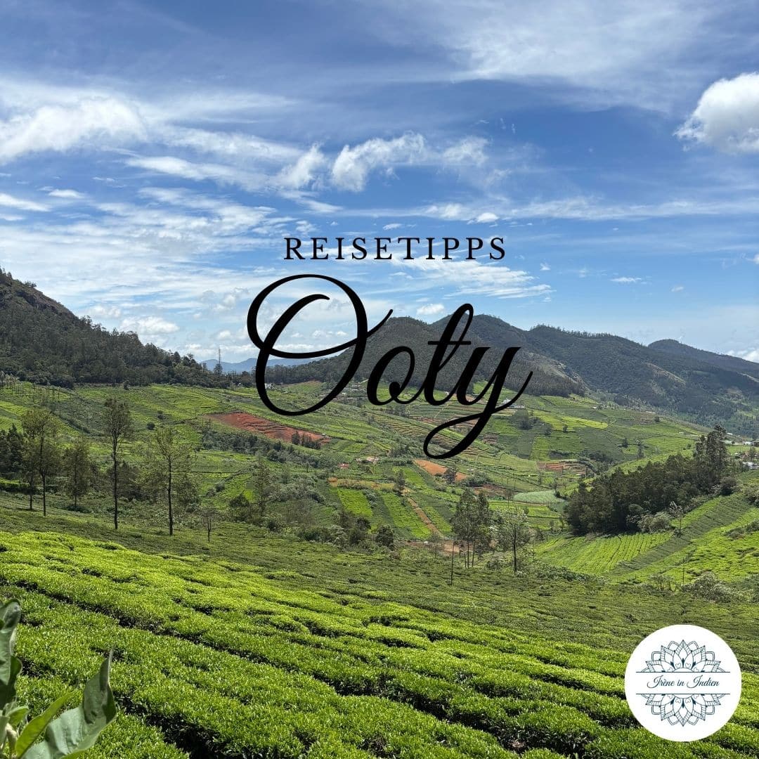 Ooty Reisebericht